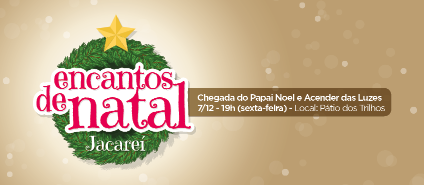 Chegada do Papai Noel marca abertura do 'Encantos de Natal' em Jacareí -  Prefeitura Municipal de Jacareí